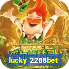 lucky 2288bet